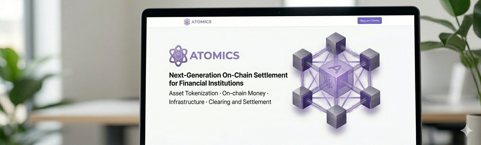 ATOMICS, next-generation on-chain settlement for financial institutions, shown on a laptop screen